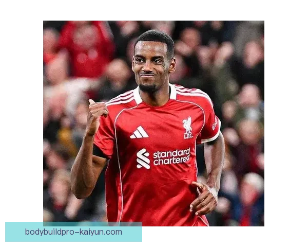 伊萨克持续提升状态，联赛表现稳健值得关注