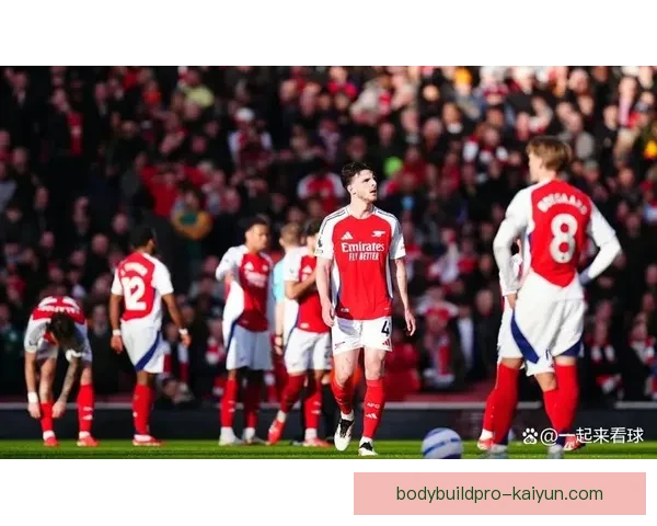 阿尔特塔持续提升战术影响力，阿森纳争冠形势值得关注