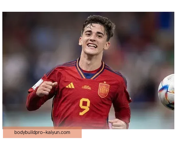 加维荣膺西班牙年度最佳球员，展现出色表现与持续提升状态